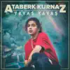 Ataberk Kurnaz - Yavaş Yavaş - Single